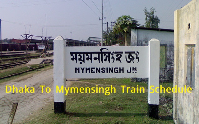 Dhaka To Mymensingh Train Schedule